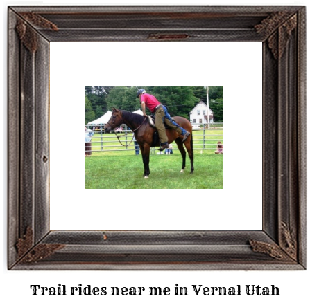 trail rides near me in Vernal, Utah